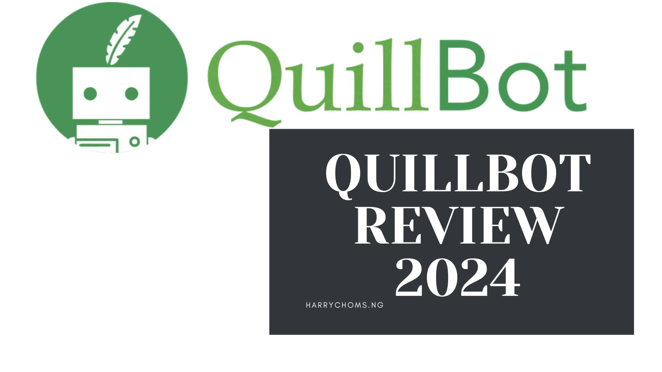 QuillBot Reviews 2024: Pros & Cons